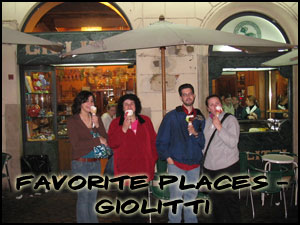 Favorite places in Rome - Giolitti for Gelato!!!